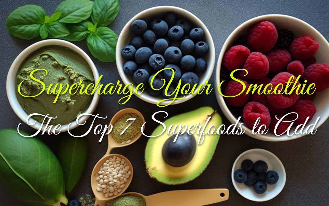 7 top superfoods smoothie